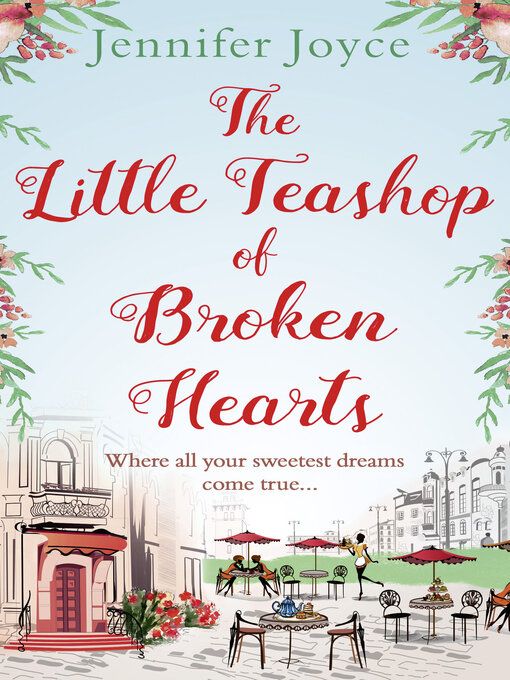 Title details for The Little Teashop of Broken Hearts by Jennifer Joyce - Wait list